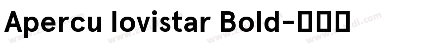 Apercu lovistar Bold字体转换